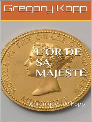 cover image of L'or de Sa Majesté